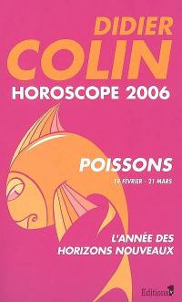 Poissons, douzième signe du zodiaque, 19 ou 20 février-20 ou 21 mars : horoscope 2006