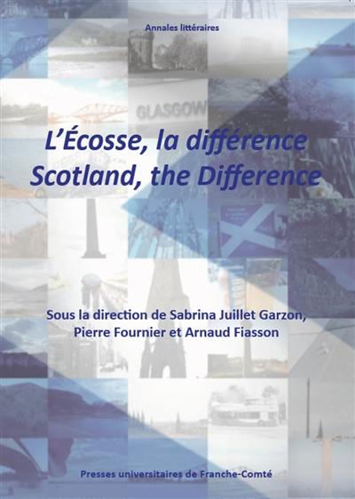 L'Ecosse, la différence. Scotland, the difference