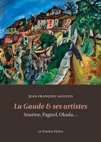 La Gaude & ses artistes : Soutine, Pagnol, Okada...