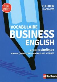 Vocabulaire business English : activités ludiques pour se (re)mettre à l'anglais des affaires