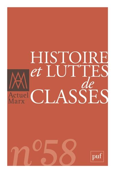 Actuel Marx, n° 58. Histoire et luttes de classes