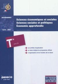 Sciences économiques et sociales, sciences sociales et politiques, économie approfondie : classe terminale de la série ES : programme en vigueur à la rentrée de l'année scolaire 2012-2013