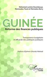 Guinée, réforme des finances publiques : transparence budgétaire et efficacité des politiques publiques