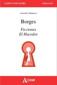 Borges : Ficciones, El hacedor