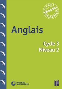 Anglais, cycle 3, niveau 2