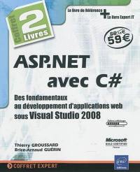 ASP.Net avec C Sharp : des fondamentaux au développement d'applications Web sous Visual Studio 2008