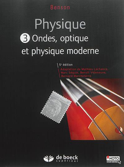 Physique. Vol. 3. Ondes, optique et physique moderne