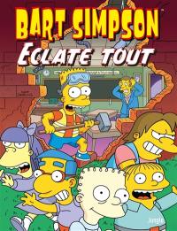Bart Simpson. Vol. 21. Bart Simpson éclate tout