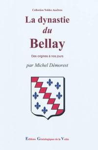 La dynastie du Bellay : des origines à nos jours