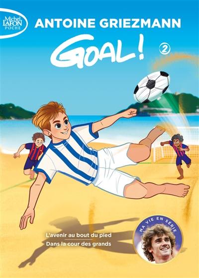 Goal !. Tome 3-4