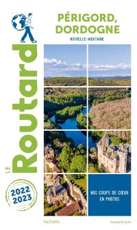 Périgord, Dordogne : Nouvelle-Aquitaine : 2022-2023