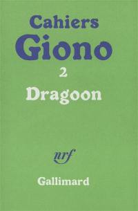 Cahiers Jean Giono, n° 2. Dragoon. Olympe