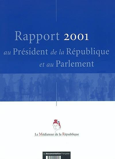Rapport 2001 au président de la République et au Parlement