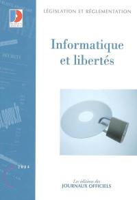 Informatique et libertés : textes et documents