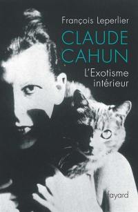 Claude Cahun : l'exotisme intérieur