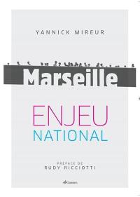 Marseille, enjeu national