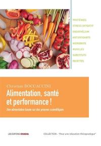 Alimentation, santé et performance ! : une alimentation basée sur des preuves scientifiques