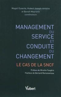 Management du service et conduite du changement : le cas de la SNCF