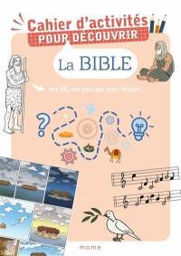 Cahier d'activités pour découvrir la Bible : des BD, des quiz, des mots fléchés...