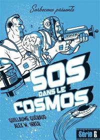 SOS dans le cosmos