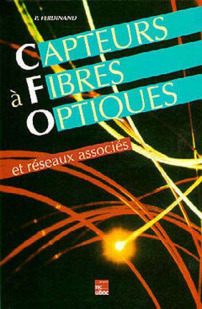Capteurs à fibres optiques et réseaux associés