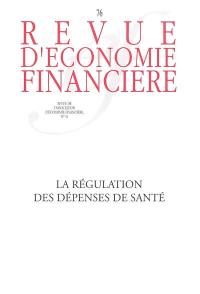 Revue d'économie financière, n° 76. La régulation des dépenses de santé
