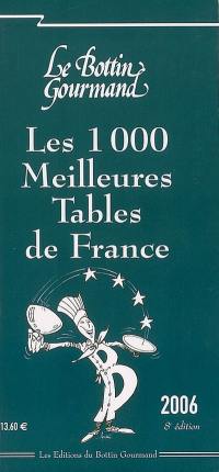 Les 1.000 meilleures tables de France 2006