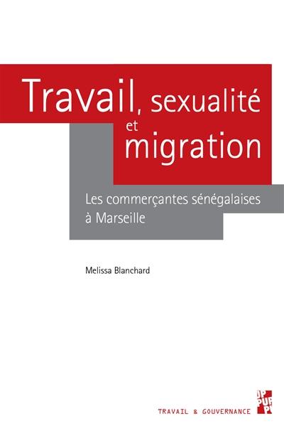 Travail, sexualité et migration : les commerçantes sénégalaises à Marseille