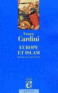 Europe et Islam : histoire d'un malentendu