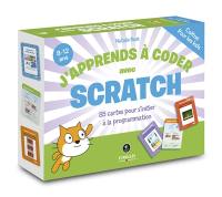 J'apprends à coder avec Scratch : 85 cartes pour s'initier à la programmation : 8-12 ans