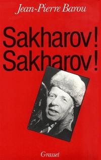Sakharov ! Sakharov !