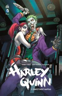 Harley Quinn. Vol. 1. Complètement marteau