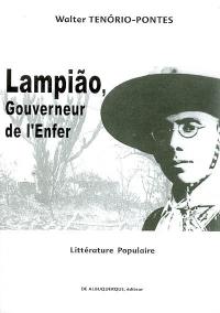 Lampiao : gouverneur de l'enfer