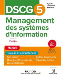 DSCG 5, management des systèmes d'information : manuel, savoirs et compétences : 2023-2024
