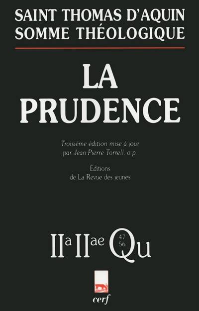 La prudence : 2a-2ae, questions 47-56