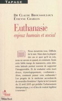 Euthanasie : enjeux humain et social