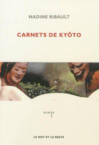 Carnets de Kyôto : dans la forêt de la vérité