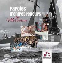 Paroles d'entrepreneurs du Morbihan