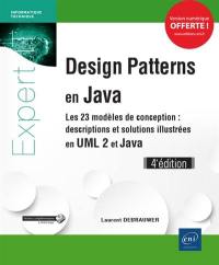 Design patterns en Java : les 23 modèles de conception : descriptions et solutions illustrées en UML 2 et Java