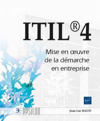 ITIL 4 : mise en oeuvre de la démarche en entreprise