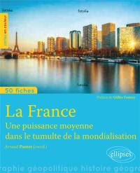 La France : une puissance moyenne dans la mondialisation