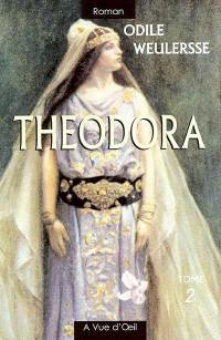 Théodora : courtisane et impératrice