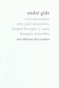 Correspondance avec Paul Desjardins, Jacques Heurgon & Anne Heurgon-Desjardins