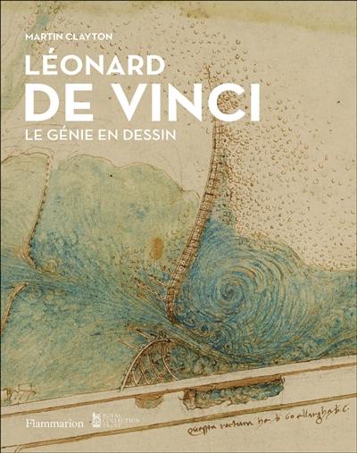 Léonard de Vinci : le génie en dessin