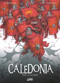 Caledonia. Vol. 1. La IXème légion