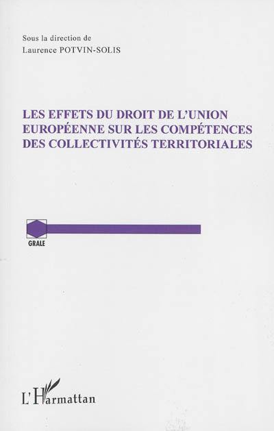 Les effets du droit de l'Union européenne sur les compétences des collectivités territoriales