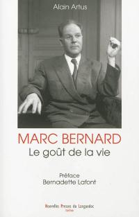 Marc Bernard, le goût de la vie