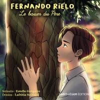 Fernando Rielo : le baiser du père