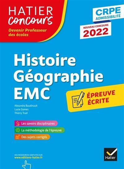 Histoire géographie EMC, enseignement moral et civique : épreuve écrite d'application : CRPE admissibilité, nouveau concours 2022