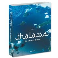 Thalassa : de caps et d'îles
